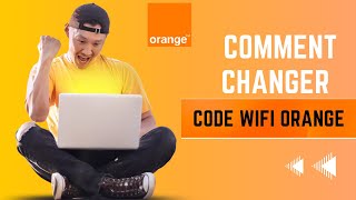 Comment changer le code Wifi Orange  Modifier mot de passe Orange Livebox [upl. by Aicemak415]