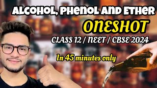 Alcohol phenol and ether class 12 oneshot🚀 CBSENEET 2024Organic Chemistry🔥organicchemistry [upl. by Ayanad954]