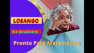 PASSO A PASO LOSANGO no GeoGebra [upl. by Azmah]