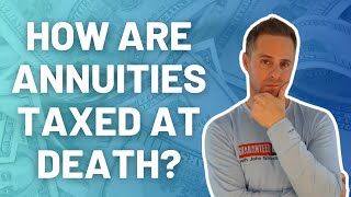 Annuity Death Benefits How Are They Taxed [upl. by Millburn]