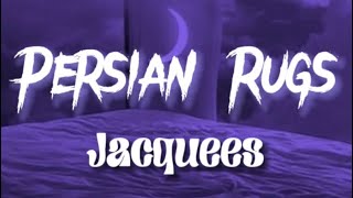 Jacquees  Persian Rugs Lyrics [upl. by Eener]