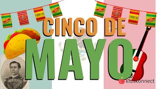 Cinco de Mayo  History amp Facts for Kids [upl. by Ecaidnac]