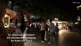 37 Duisburger Weinfest abendlicher Rundgang am Ende von Tag 3  03082024 [upl. by Yhpos]