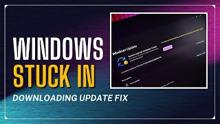 How To Fix Windows Stuck In Downloading Update [upl. by Starlin]