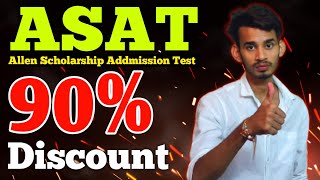 Allen Scholarship Addmission Test A To Z Information  Get Upto 90 Discount  Asat Exam Test [upl. by Akcebar30]