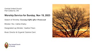 Central United Church Worship for Nov 19 2023 [upl. by Oliana]