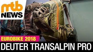 Eurobike 2018  Deuter Transalpin ProRucksack für lange MTBAbenteuer [upl. by Ley427]