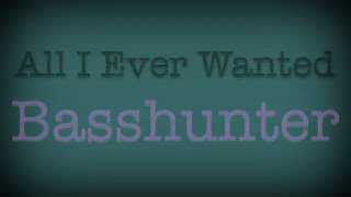 All I Ever Wanted Basshunter Lyric Video [upl. by Assel]