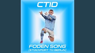 Foden Song Stockport To Berlin [upl. by Yeltihw]