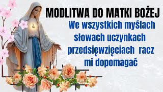 ❤️❤️MODLITWA WE WSZYSTKICH POTRZEBACH DO MATKI BOŻEJ❤️❤️ [upl. by Reniti148]