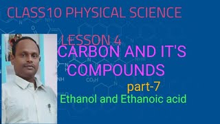 class 10th physical science lesson4 Carbon and its compounds part7 Ethanol and Etanoic acid [upl. by Magdalene]