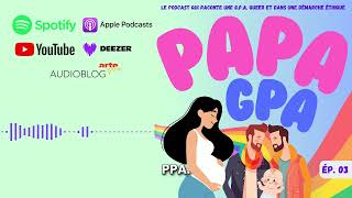 Papa GPA  Podcast  03  Premiers pas en GPA [upl. by Avle]