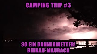 Camping Trip 3 Birnau Maurach [upl. by Ttenna254]