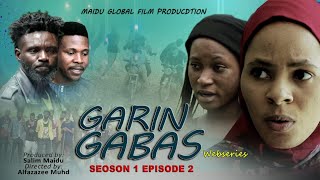 GARIN GABAS EPISODE 2 [upl. by Windzer]