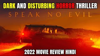 Speak No Evil Review  Speak No Evil 2022 Review  Speak No Evil Review Hindi [upl. by Aizat]