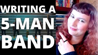 How to Write a Five Man Band [upl. by Clerissa]