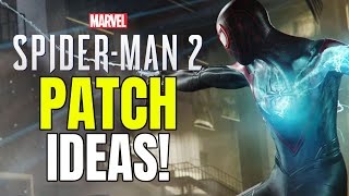 4 Things I Want Marvels SpiderMan 2 To ADD In PatchesUpdates [upl. by Esilanna]