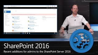 Whats new for admins in SharePoint Server 2016 [upl. by Hertzog]