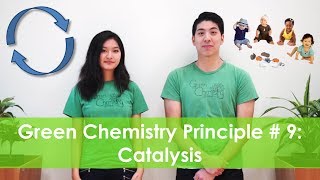 Catalysis  Green Chemistry Principle  9 [upl. by Alyhc200]