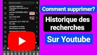 Comment supprimer lhistorique de recherche sur YouTube 2024 [upl. by Beacham]