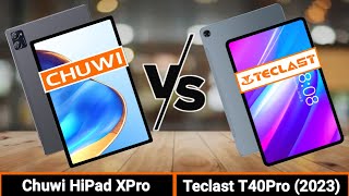 Chuwi HiPad XPro 2023 VS Teclast T40 Pro 2023  Which One is Better [upl. by Anadroj]