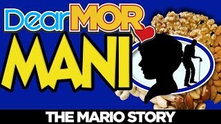 Dear MOR quotManiquot The Mario Story 041318 [upl. by Fry]