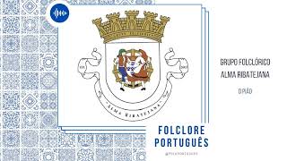 Grupo Folclórico Alma Ribatejana  O Pião [upl. by Joletta]