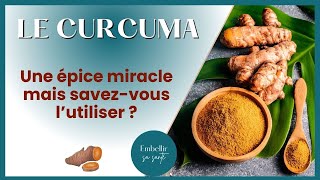 Les bienfaits du curcuma et comment lutiliser [upl. by Albertson242]