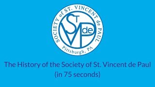 History of the Society of St Vincent de Paul in 75 seconds [upl. by Lleda]