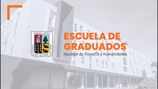 Escuela de Graduados Facultad de Filosofía y Humanidades Universidad Austral de Chile [upl. by Hadihsar]