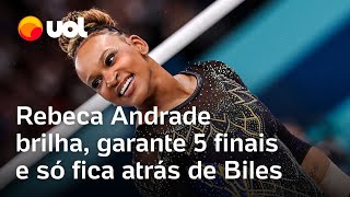 Olimpíadas Rebeca Andrade garante 5 finais e só fica atrás de Simone Biles na ginástica artística [upl. by Ahseket541]