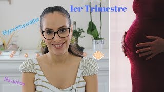 Grossesse I Mon 1er trimestre Hyperthyroïdie nausées… [upl. by Licastro]