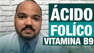 Para que serve o ÁCIDO FÓLICO 🤔 Vitamina B9 FOLATO SINTOMAS DA DEFICIÊNCIA [upl. by Adrien74]