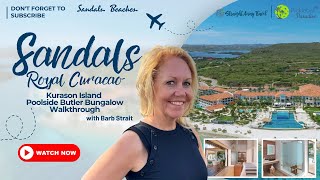 Luxury Room Walkthrough Sandals Royal Curaçao  Kurason Island Poolside Butler Bungalow Room Tour [upl. by Htiekal]