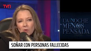 Si sueñas con personas fallecidas… ¿Tienes un don especial  La noche menos pensada [upl. by Aerdnaid]