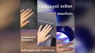 Gelnägel selber machen mit dem Alessandro Striplack 💅🏽 plus entfernen [upl. by Caasi579]