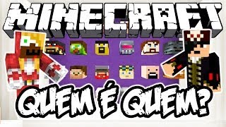 QUEM É QUEM  CARA A CARA  Minecraft NOVO [upl. by Phylis368]