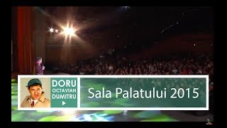 Doru Octavian Dumitru la Sala Palatului  Show complet [upl. by Liamaj]