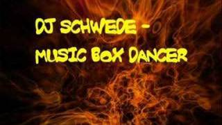 Dj Schwede  Music Box Dancer [upl. by Cathlene]