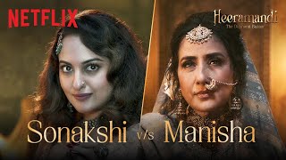 Mallikajaan vs Faredaan  Heeramandi The Diamond Bazaar  Sanjay Leela Bhansali  Netflix [upl. by Erdreid]