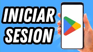 Como iniciar sesion en Play Store GUÍA COMPLETA [upl. by Feenah420]