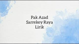 Pak Azad  Sarrekey RayaLirik [upl. by Pry]