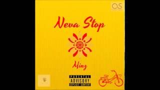 Minz  Neva Stop Official Audio [upl. by Ayar32]