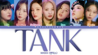 NMIXX 엔믹스 – TANK 占 Lyrics Color Coded HanRomEng [upl. by Peppi968]