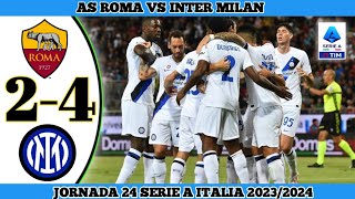 AS Roma vs Inter Milan 24  Jornada 24 Serie A Italia 20232024 [upl. by Aenea]