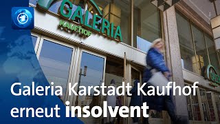 Galeria Karstadt Kaufhof zum dritten Mal in drei Jahren insolvent [upl. by Let286]