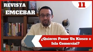 ¿Quieres Poner Un Kiosco o Isla Comercial  Revista EMCEBAR 11 [upl. by Eniamret]