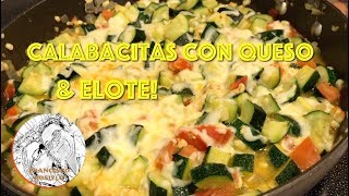 Calabacitas con Queso y Elote  Como Hacer Calabacitas  Receta de Calabacitas [upl. by Kablesh]