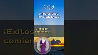 Esperanzador Mensaje Arcangel Raziel Anuncia Exitosos Comienzos Mensaje de los ángeles [upl. by Brier110]