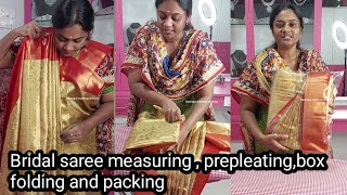 how to prepleat a saree pattu saree measuring pre pleating box folding and packaging [upl. by Neelehtak]